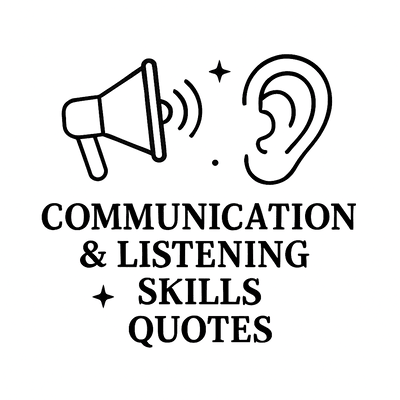 Communication &amp; Listening Skills Quotes