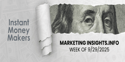 Instant Money Makers Week of 9/29/2025